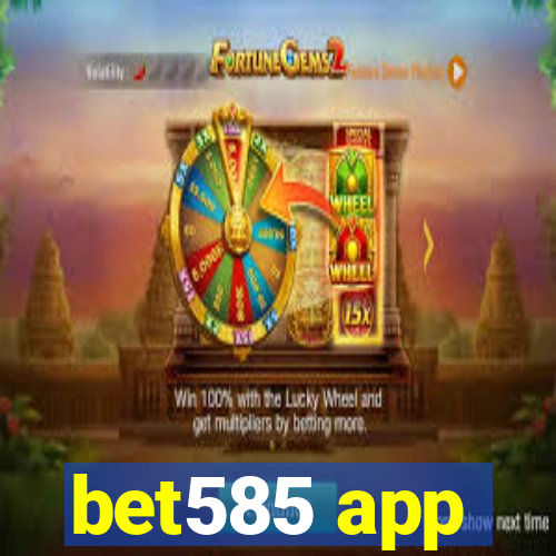 bet585 app